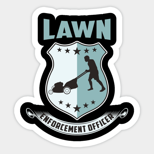 LAWN - Enforcement Officer - Gardener Sticker by dennex85